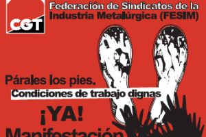 La Federación de Sindicatos de la Industria Metalúrgica [FESIM-CGT] lleva a cabo una Manifestación en Barcelona