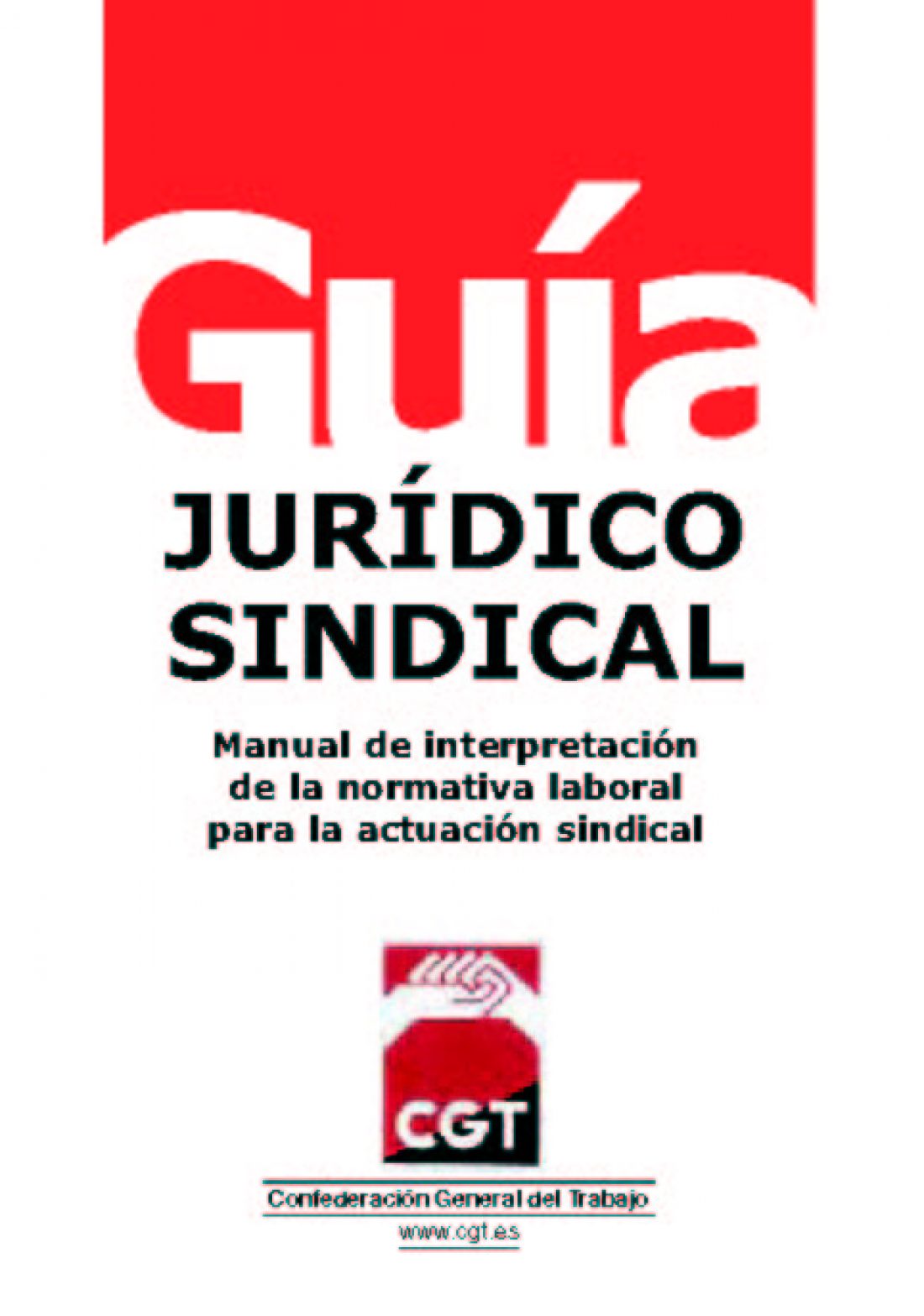 Guía Jurídico Sindical (Ed. 2004)