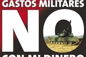 Unas cuantas razones para la Objección fiscal al gasto militar