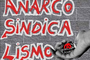 1910-2010 : Cien años de Anarcosindicalismo. «El anarcosindicalismo y la acción social»