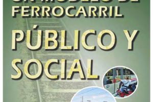 CGT presenta su propuesta de Modelo de Ferrocarril