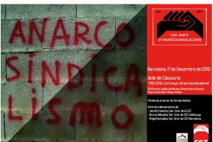 Barcelona, 17 de Diciembre : Acto de Clausura «1910-2010 Cien Años de Anarcosindicalismo»