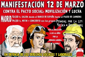 Madrid, 12 de Marzo : Manifestación Confederal «Contra el pacto social, movilización y lucha»