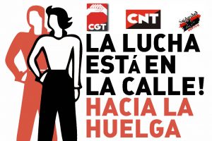 CGT-CNT-SO : Nuevo Llamamiento «La lucha está en la calle. Hacia la Huelga General»