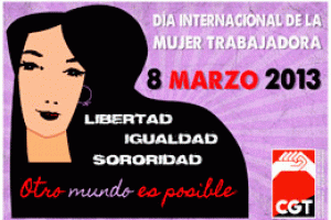 8 de Marzo 2013. Libertad, Igualdad y Sororidad