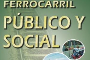 30 de noviembre: manifestación estatal en defensa del ferrocarril público