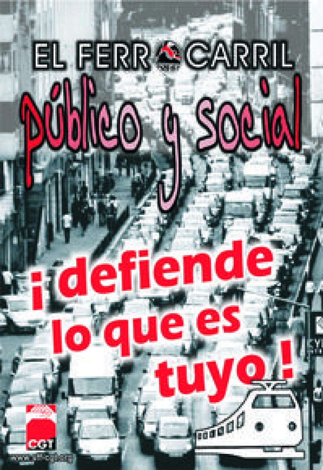 CGT se moviliza contra la licitación y privatización de las líneas de tren de Valencia, Castellón y Alicante