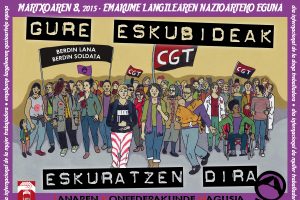 8 de marzo, Día Internacional De La Mujer Trabajadora – Nuestros derechos no se piden. Se luchan. Se conquistan.