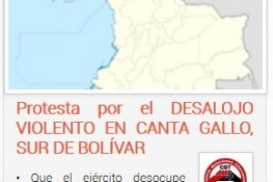 Campaña en oiga.me: Protesta por el Desalojo violento en Canta Gallo, Sur de Bolívar