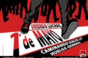 1º de Mayo: Uniendo luchas. Caminando hacia la Huelga General