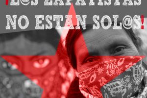 Frente a las agresiones, solidaridad con las y los zapatistas