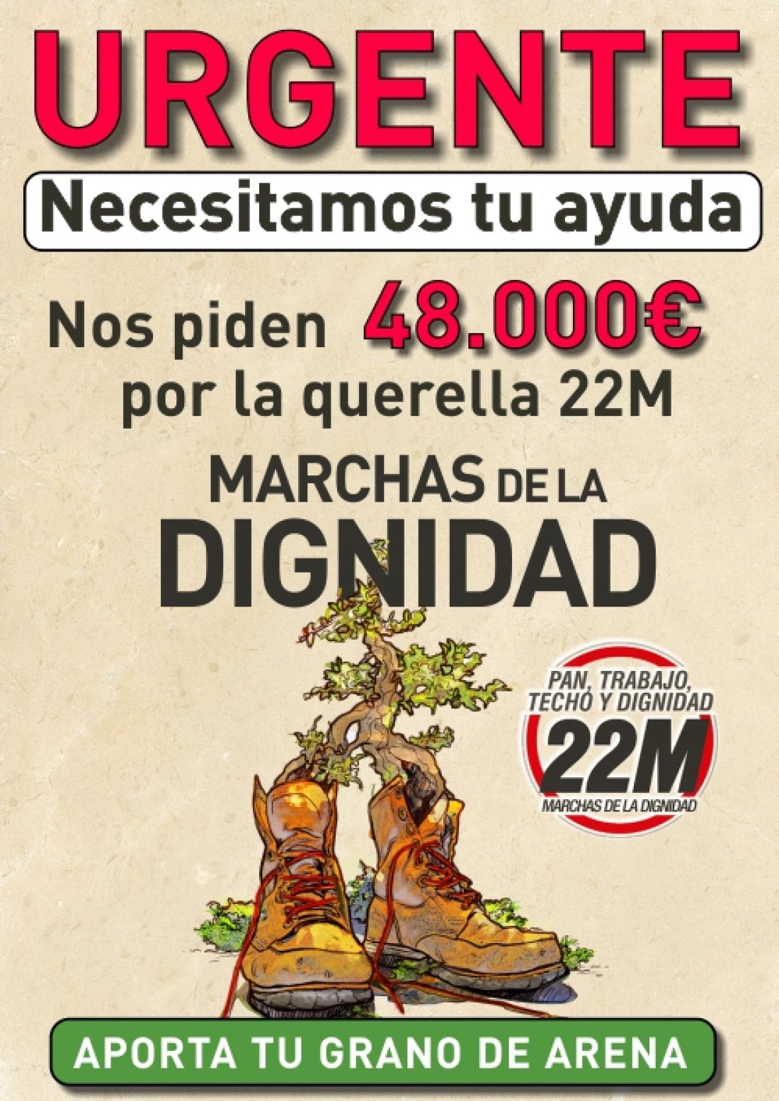 Ayuda URGENTE a las Marchas de la DIGNIDAD 22M