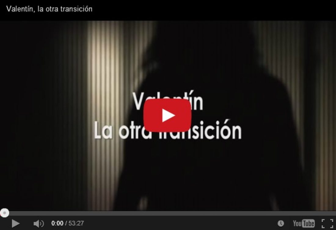 Documental:  Valentín, la otra transición