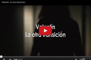 Documental:  Valentín, la otra transición