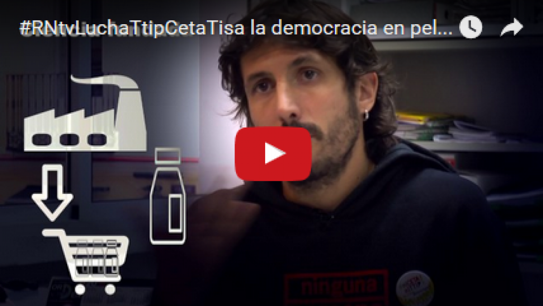 #RNtvLuchaTtipCetaTisa la democracia en peligro