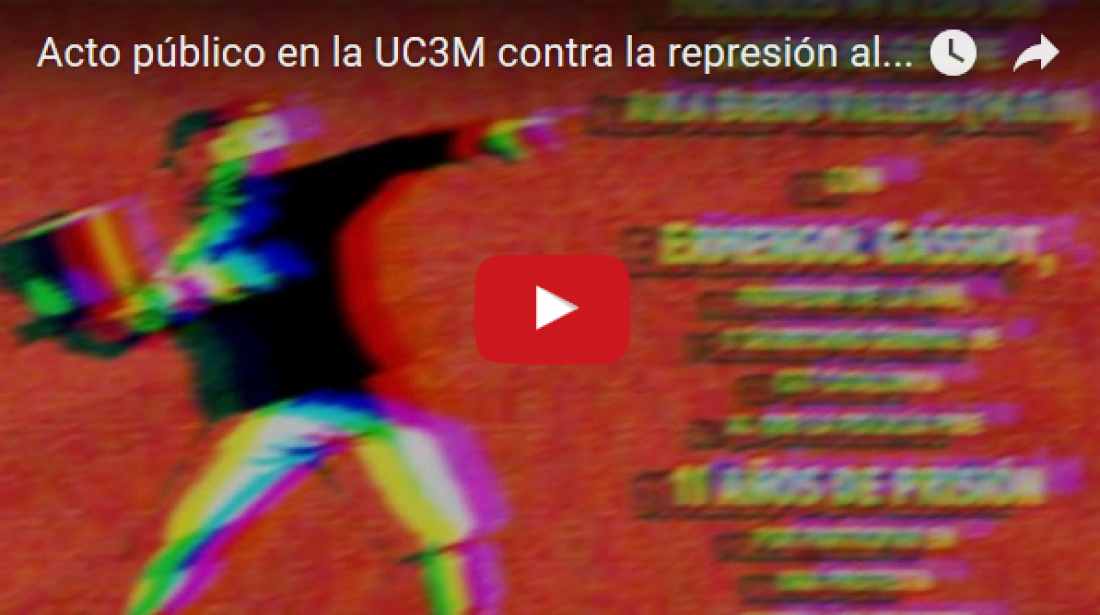 Vídeo: Acto público en la UC3M contra la represión al movimiento estudiantil