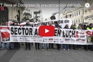 CGT lleva al Congreso la precarización del trabajo en los Aeropuertos de Aena