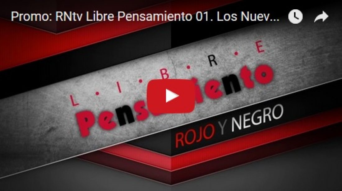 Promo: RNtv Libre Pensamiento 01. Los Nuevos Totalitarismos