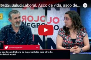 RNtv 22. Salud Laboral. Asco de vida, asco de trabajo