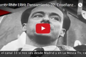 Promo: RNtv Libre Pensamiento 02. Enseñanzas vivas de mayo de 1937