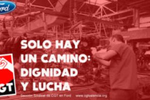 CGT se opone a los ajustes propuestos por Ford a la plantilla y llama a parar los recortes