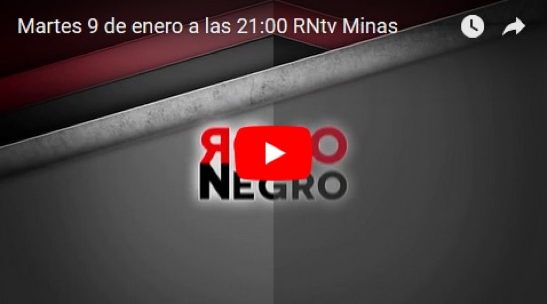 Martes 9 de enero a las 21:00 RNtv Minas