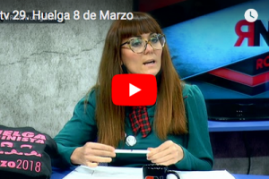 RNtv 29. Huelga 8 de Marzo