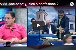 RNtv 33. Sociedad: ¿Laica o confesional?