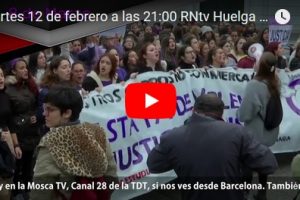 Martes 12 de febrero a las 21:00 RNtv Huelga General 8 de Marzo