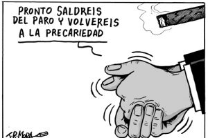 “Los datos del paro, empleo y afiliaciones a la Seguridad social, ciegan los ojos de la realidad precaria, injusta y de desigualdad, del mercado de trabajo”