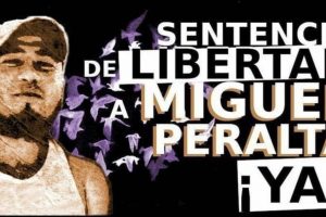 Celebramos la libertad de Miguel Peralta – Oaxaca (México)