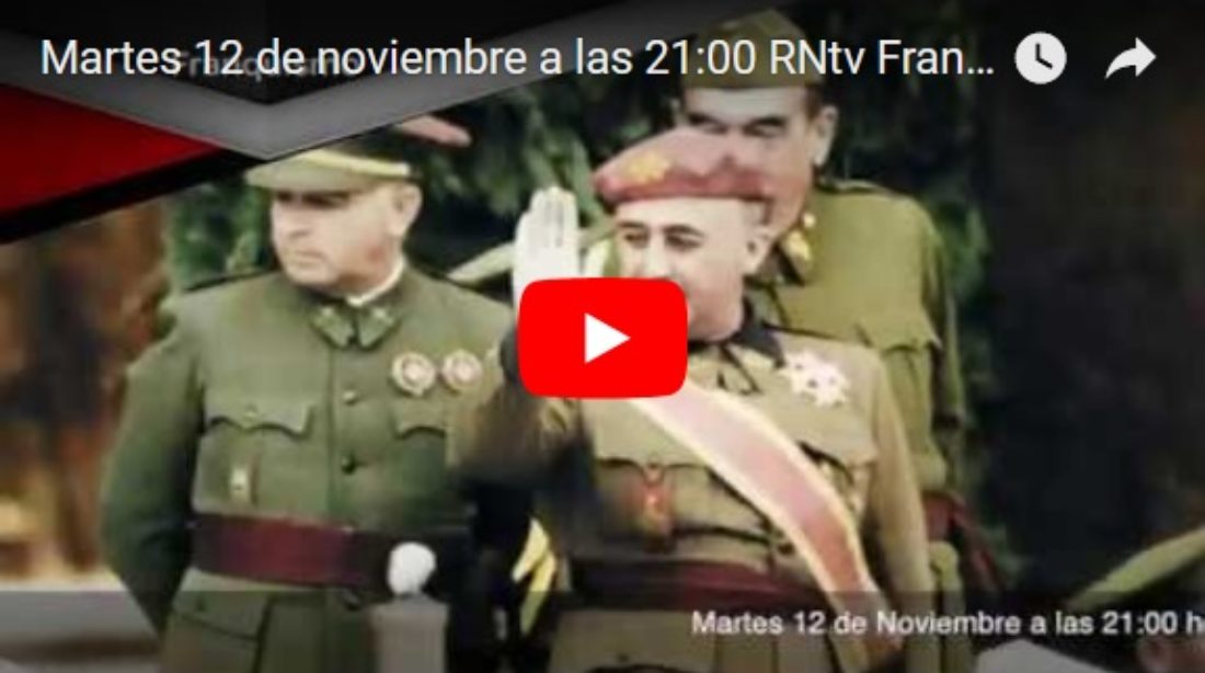 Martes 12 de noviembre a las 21:00 RNtv Franquismo