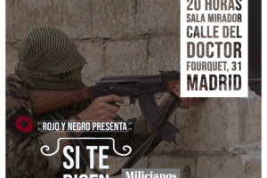 Presentación del documental «Si te dicen que caí en Rojava»