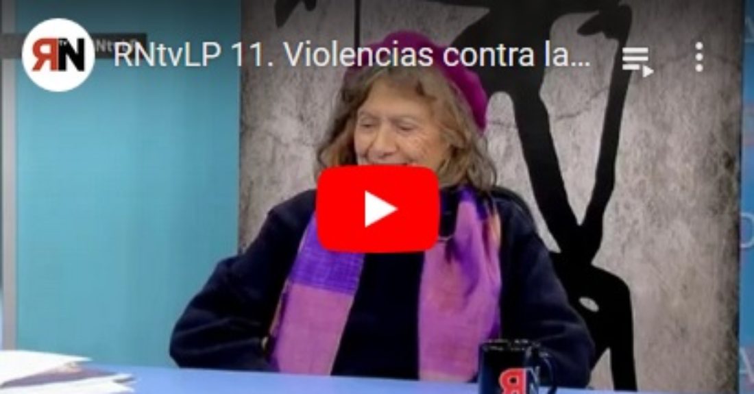 RNtvLP 11. Violencias contra las mujeres