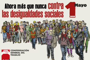 1º de Mayo 2020: Ahora más que nunca contra las desigualdades sociales