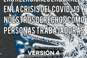 Las relaciones laborales en la crisis del Covid-19 y nuestros derechos como personas trabajadoras