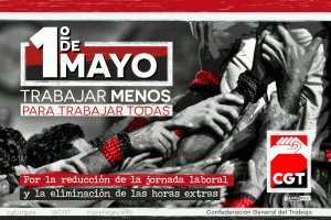 1º de Mayo 2021: Trabajar menos para trabajar todas