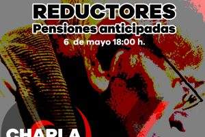 Charla/Debate: Coeficientes reductores. Pensiones anticipadas