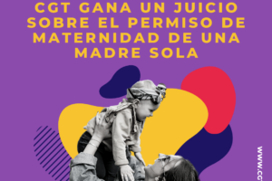 CGT gana un juicio sobre el permiso de maternidad de una madre sola