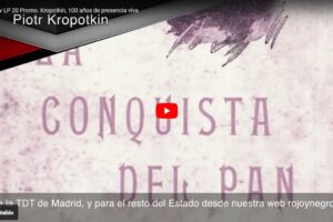 RNtv LP 20 Promo. Kropotkin, 100 años de presencia viva