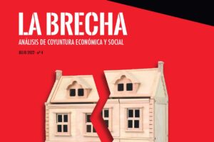 La Brecha N.04: «Explotación y rentismo a través del alquiler. Lucha de clases en torno a la vivienda»