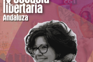 IV Escuela Libertaria Andaluza: Mari Fidalgo y su Taller sobre Renta Básica de las Iguales