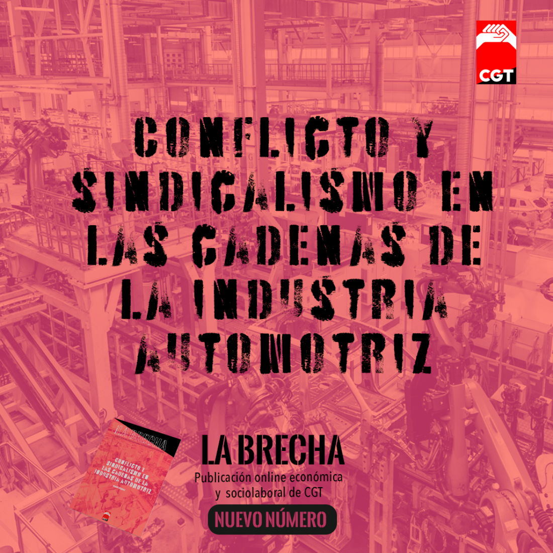 La Brecha N.08: «Conflicto y sindicalismo en las cadenas de la industria automotriz.»