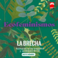 La Brecha N.10: “Ecofeminismo. Resistencias para un horizonte de justicia eco-social.”