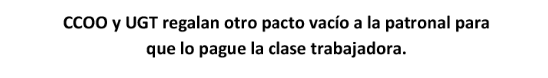 Comunicado de CGT contra el acuerdo entre CCOO y UGT y la Patronal