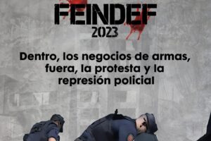 Ni feria de armas, ni criminalización de la protesta