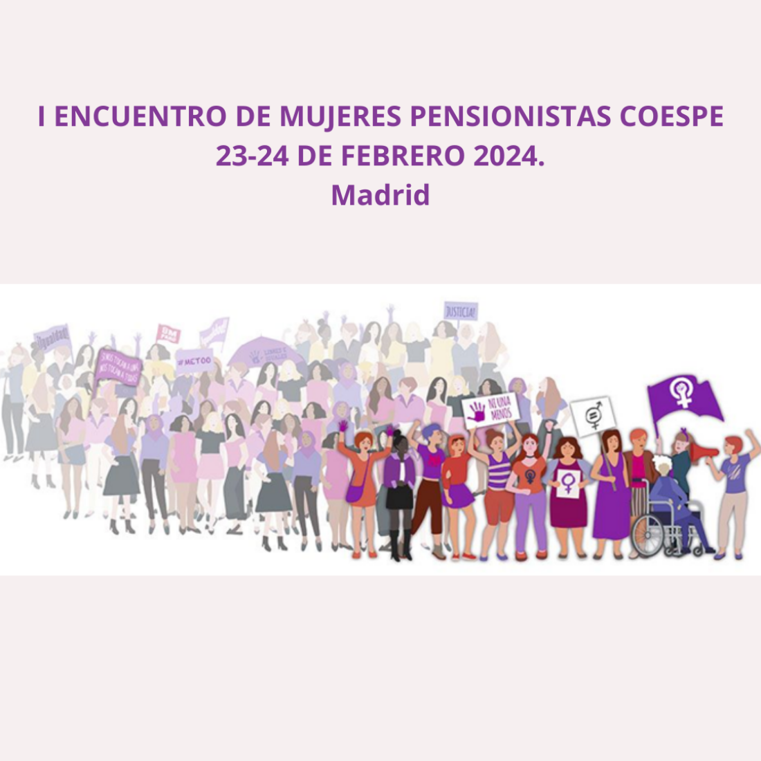 I Encuentro de mujeres pensionistas COESPE. 23 y 24 de febrero en Madrid