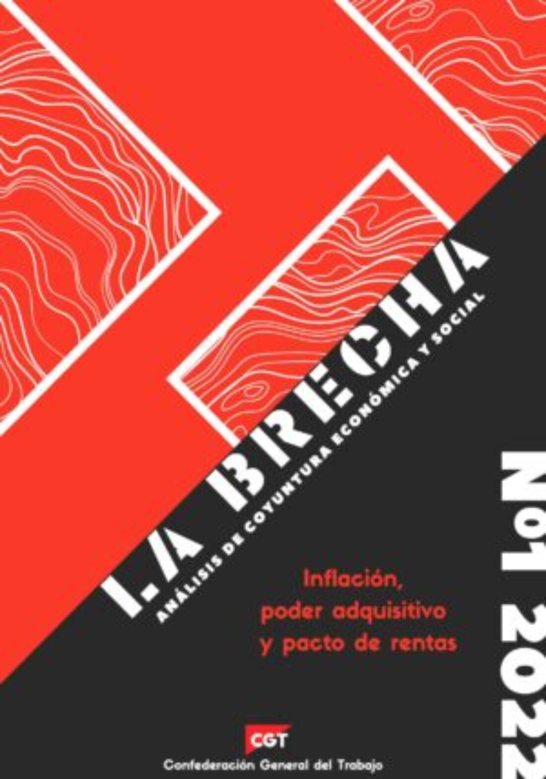 La Brecha N.01: «Inflación, poder adquisitivo y pacto de rentas.»