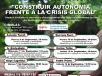 Jornadas de debate y reflexión sobre la necesidad de construir una autonomía frente a la crisis global desde el apoyo mutuo.