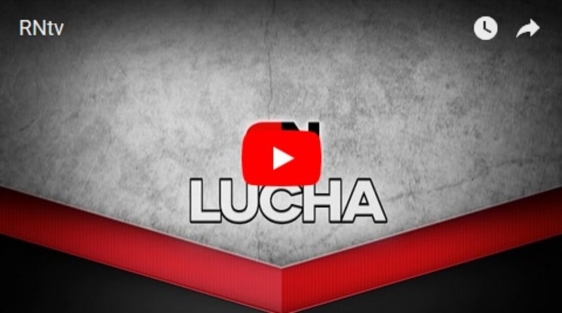 Promo #RNtvLucha25